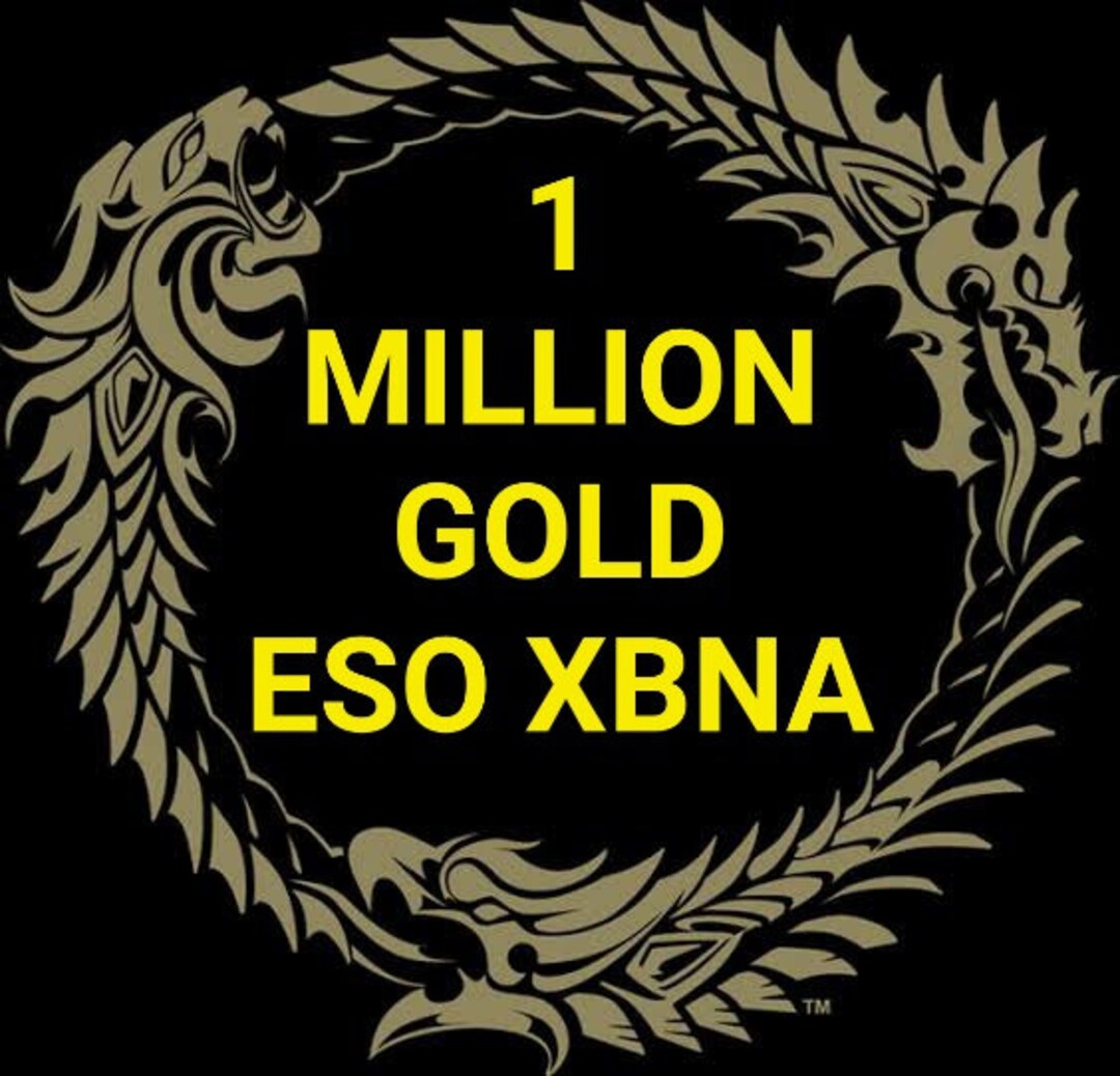 ELDER SCROLLS ONLINE Eso 1 Million Gold Armerican Farmed Not Botted