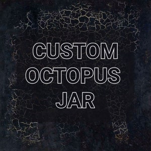 Custom octopus jar