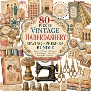 May include: A collection of vintage-style sewing ephemera featuring over 80 pieces including buttons, thread spools, metal thimbles, ornate scissors, a Singer sewing machine, fabric swatches, pincushions, and printed cards with floral motifs.
