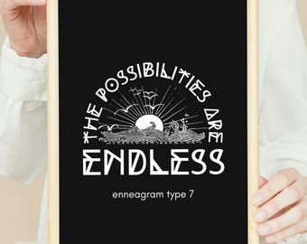 Enneagram Type 7 Digital Print | “The Possibilities Are Endless” Poster | Adventure & Optimism Wall Art