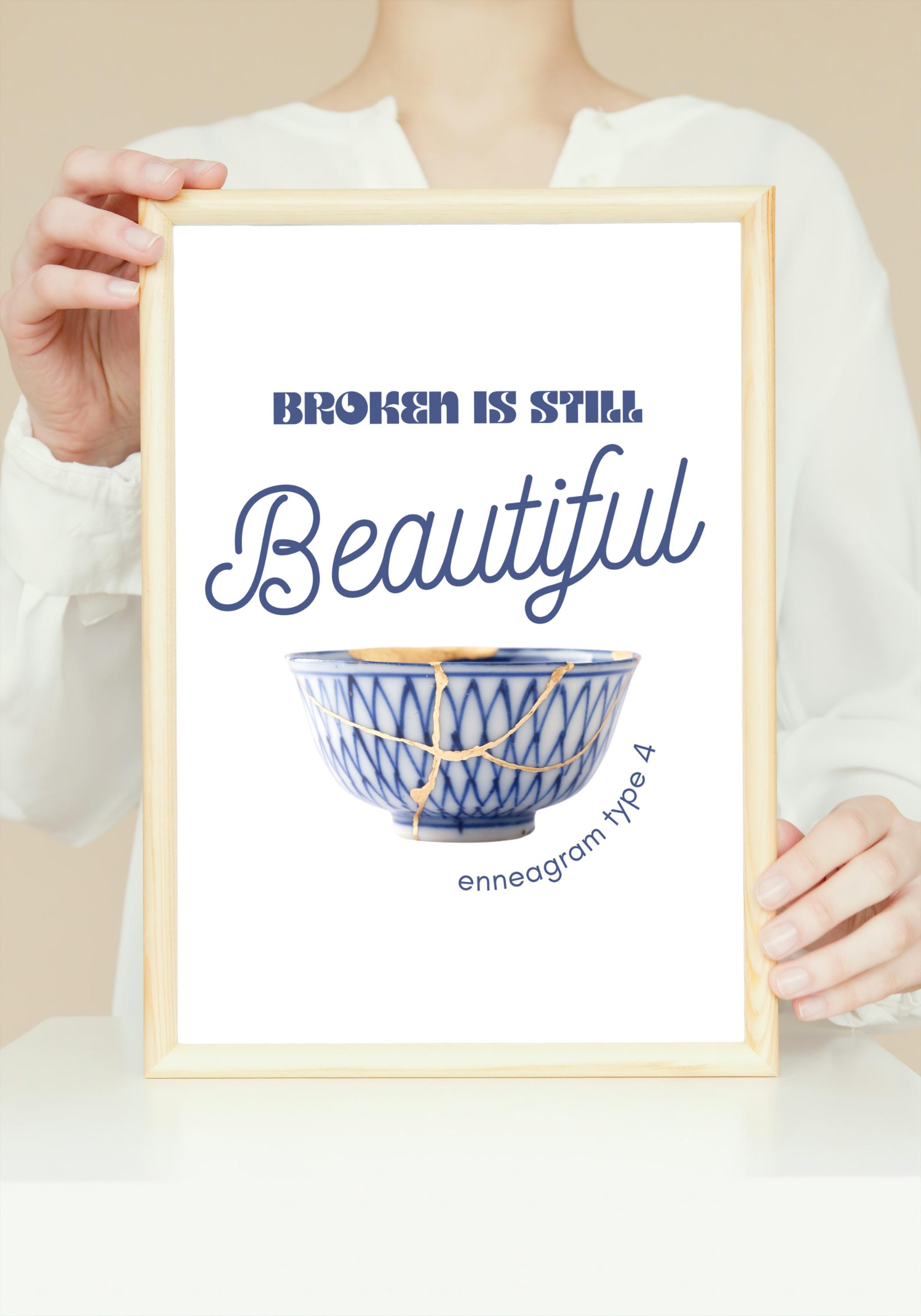 Enneagram Type 4 Digital Print | “Broken Is Still Beautiful” Kintsugi-Inspired Art | Designed by a Certified Enneagram Coach