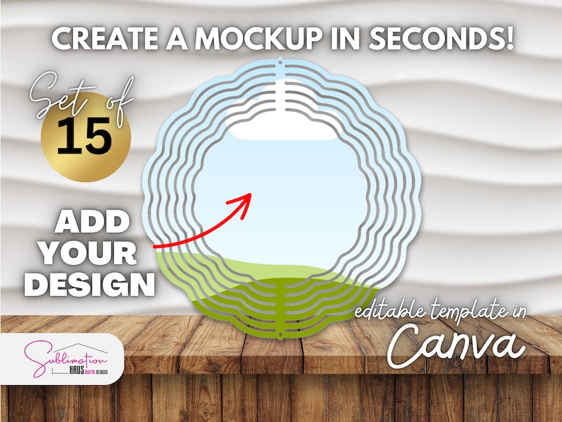 May include: A set of 15 editable Canva templates for creating mockups. The templates feature a circular design with a wavy border and a blank space in the center for adding your own design. The text "Create a mockup in seconds!" and "Set of 15" are visible in the image.