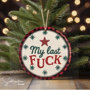 Sarcastic Christmas Ornament PNG | Funny Holiday Embroidery Look Design (Digital)