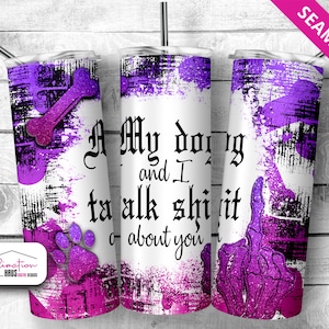 Grappige hondenbeker, Sassy Dog-beker 20 oz magere beker sublimatie ontwerpsjabloon bekerontwerp recht PNG-download ROZE