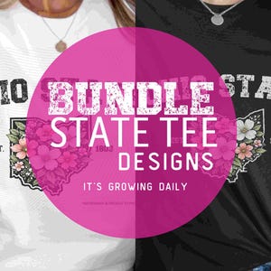 Könnte beinhalten: Ein geteiltes Bild zeigt zwei T-Shirts, eines weiß und eines schwarz, mit Ohio-Staatsdesigns. Das weiße Shirt zeigt "OHIO" und eine florale Ohio-Umrisslinie. Das schwarze Shirt hat "STATE" und eine florale Ohio-Umrisslinie. Ein rosa Kreis-Overlay zeigt "BUNDLE STATE TEE DESIGNS".