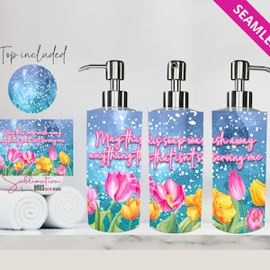Soap Dispenser Design Positive Affirmation - May this soap wash away anything that isn't serving me - Soap Design for sublimation - Digital