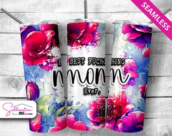 Diseño de vaso de 20 oz para mamá divertida: PNG floral sarcástico (descarga digital)