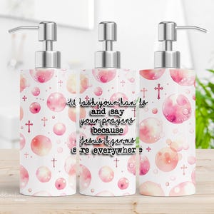 Soap Dispenser Design Soap wrap -Wash your hands Jesus and Germs are everywhere - Soap Design for sublimation - Digital