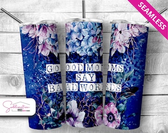 Vaso con diseño de mamá sarcástica: Floral, 20 oz PNG (Descarga digital)