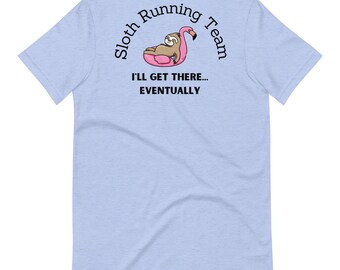 Sloth Running Team T-Shirt, Funny Back of the Pack Design