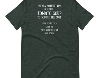 Bloody Mary Drinking Tomato Soup Brunch Funny Drinking Short-sleeve unisex t-shirt
