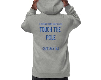 Cape May, NJ Hoodie: Touch the Pole, Beach Boardwalk Unisex Fashion