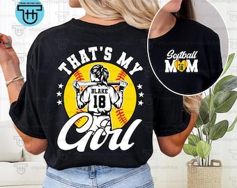 Softball Mom Shirt, Personalized Softball Shirt, Custom Softball Girls Shirt, That's My Girl Custom Sport TShirt Softball Gift, Game Day Tee