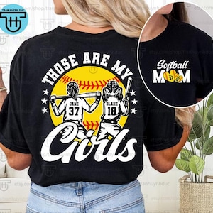 Personalized Softball Shirt, Softball Mom Shirt, Those Are My Girls, Custom with number and name, Custom Softball Girl Shirt, Game Day Shirt bild 4