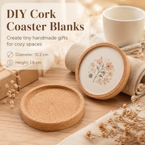 May include: Two round cork coaster blanks with a natural tan texture. One coaster is plain, while the other features a white center inlay with a delicate floral illustration. The text reads DIY Cork Coaster Blanks, Diameter: 10.2 cm, Height: 1.8 cm.