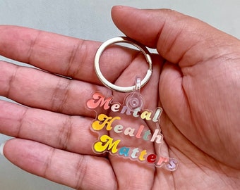 Mental Health Matters Acrylic Keychain // Mental Health Gift, Therapy Present, Social Work Gift, Psychology Major, Wellness Advocate