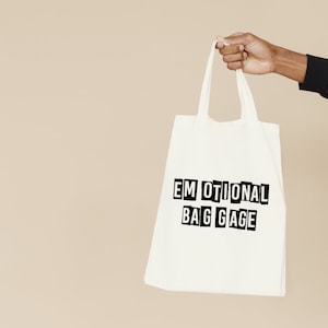 Emotional Baggage Tote Bag // Funny Mental Health Tote Bag, Emotional, Sensitive, Mental Health Awareness Bag, Reusable Grocery Bag, Reuse