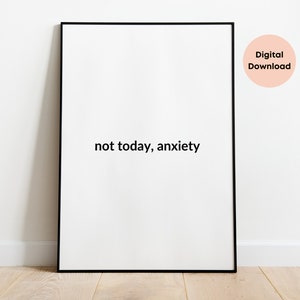 Not Today, Anxiety Poster // Funny Mental Health Poster, Anxiety Wall Art, Mental Health Office Decor, Mental Health Desk, Child Therapist
