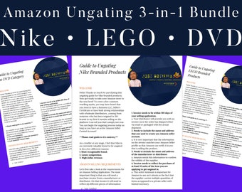 3-in-1 Bundle for Ungated Nike, LEGO, & DVD's on Amazon | How To Guides for Approval on Amazon | How To Apply and Sell on Amazon | Ungating