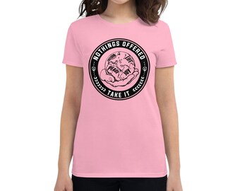 Nothing's Offered, Take It Short Sleeve T Shirt | Inspirational Quote Shirt | Motivational Quote Men's Shirt | Birthday Gift For Him Shirt