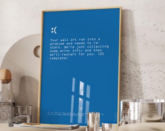 Physical Prints - Blue Screen of Death Wall Art, Meme Wall Art, Typography Poster, Windows Wall Art, Programmer Printable Wall Art, PC Art