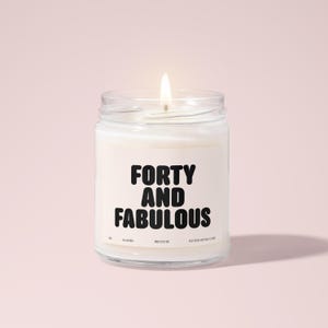 Świeca woskowa Forty and Fabulous | Prezent na 40. urodziny | Świeca zapachowa dla kobiet | Ręcznie robiona świeca na 40. urodziny | Fantastyczna na 40. urodziny