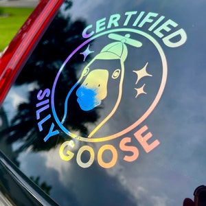 Certified Silly Goose On Board Holographic Bumper Car Window Transfer Sticker decals, Cute Duck Goose Meme Sticker Weather Proof Vinyl decal