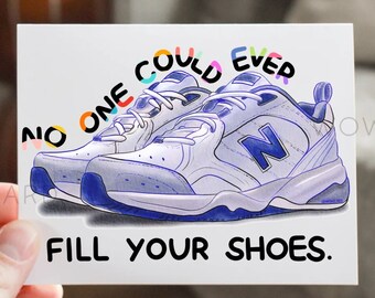 Funny Father's Day Card - Classic Dad Sneakers - No One Could Ever Fill Your Shoes, Watercolor greeting cards, Dad birthday card, Daddy gift