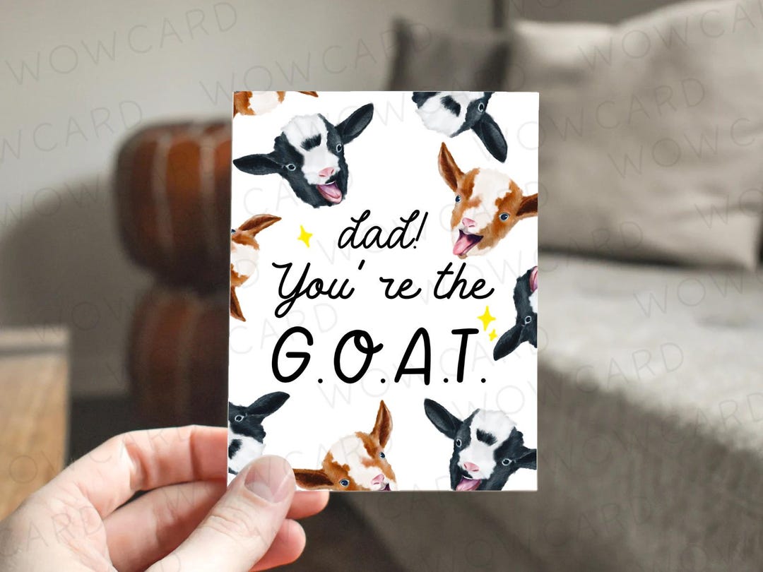 Dad You’re the GOAT, Happy Fathers Day Card, Gift for Dad, Love You Dad ...