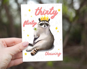 Tarjeta de cumpleaños número 30, treinta coqueta y próspera, divertida tarjeta de felicitación de mapache para amiga, hermana, mejores amigas, cumpleaños sarcástico