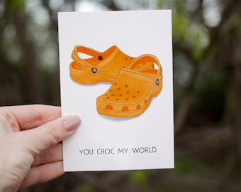 You Croc My World, Funny Anniversary card, Birthday card for friend, Card for Husband Wife Girlfriend Boyfriend, Hilarious birthday pun card