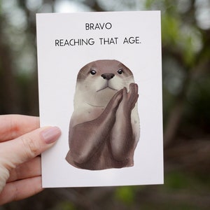 ¡Bravo por llegar a esa edad!, Tarjeta de cumpleaños de nutria, Tarjeta de cumpleaños grosera con meme, Tarjeta de cumpleaños inapropiada, Tarjeta divertida con animales, Tarjetas de marido y mujer.