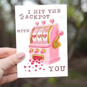 J'ai décroché le jackpot avec vous, carte de Saint-Valentin, carte d'anniversaire de mariage, carte de mariage pour mari, femme, petit ami, petite amie, anniversaire