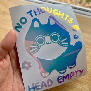 No Thoughts Head Empty Zoning out Cat| Bumper Car Window Vinyl Decal | Yeti tumbler Sticker | Meme Decal for laptop | Hydroflask Vinyl Decal