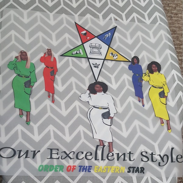 Our Excellent Style. A Design for members of The Order of the Eastern Stars with 5 Queens wearing designer Outfits. DTF Heat Transfer.