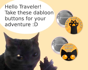 1.5 inch button DABLOON CAT meme tiktok black cat dabloons
