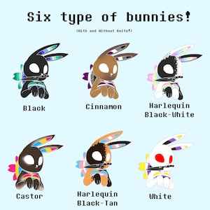 May include: Six different colored bunny illustrations with a knife. The bunnies are black, cinnamon, black and white, black and tan, and white. The text "Six type of bunnies! (With and Without Knife!)" is at the top of the image.