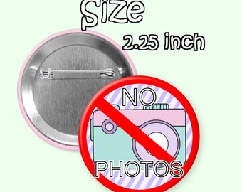 NO PHOTOS Conventions 2.25 inch Buttons