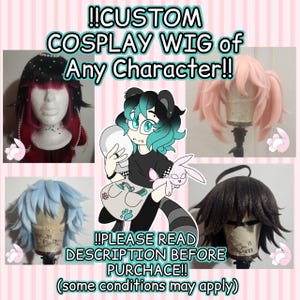 DON'T BUY AD !!! Custom Cosplay Wig Commissions of Any Character !!! Read through description for more information !!!