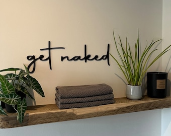 get naked Schriftzug aus Holz