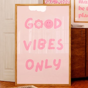 Impresión de Good Vibes Only, cita positiva, arte de pared motivacional, guardería rosa ruborizada, arte de pared femenino, decoración de habitación preppy, impresión inspiradora, IMPRIMIBLE