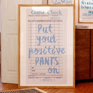 Put Your Positive Pants On print Funny Motivational wall art Light blue Positive quote Funky girly print Preppy College dorm decor PRINTABLE