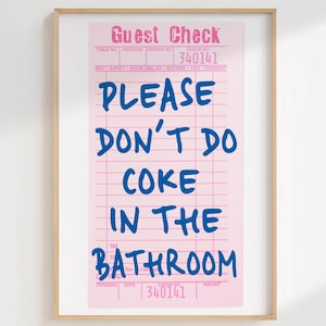 Please Don&#39;t Do Coke In The Bathroom wall art Funny Restroom decor Guest Check print Girly Funky Trendy Retro Toilet wall art PRINTABLE