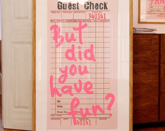 But Did You Have Fun print Funny Saying poster Funky retro wall art Sassy poster Guest Check print Cute College Apartment decor PRINTABLE