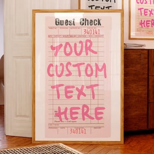 Custom Guest Check print Personalized quote PRINTABLE sign Custom Text wall art Trendy Typography poster Preppy room decor DIGITAL DOWNLOAD