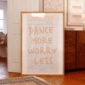 Stampa "Danza di più, preoccupati di meno", decorazione neutra per studio di danza, regalo per ballerini (download digitale)