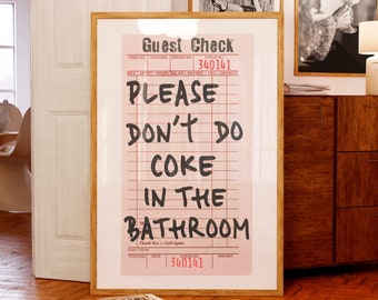 Please Don't Do Coke In The Bathroom poster Guest Check print Retro Funny bathroom decor Funky Preppy wall art College dorm decor PRINTABLE