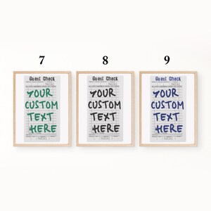 May include: Three framed prints of guest check forms, each featuring the text 'Guest Check' at the top and 'YOUR CUSTOM TEXT HERE' in the center. The prints are labeled 7, 8, and 9, with the custom text appearing in green, black, and blue ink.