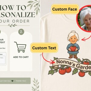 May include: A cream-colored t-shirt featuring a cartoon illustration of an older person with white hair holding a red tomato. Below the figure is a banner with the text "Nonna's Garden" surrounded by tomato vines. The image includes instructions for personalization.