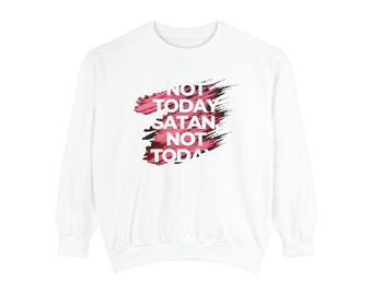 GENDER-NEUTRAL Not Today Satan slogan cotton sweatshirt